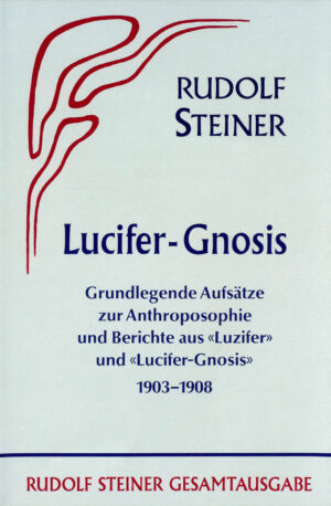 Rudolf Steiner: Lucifer-Gnosis