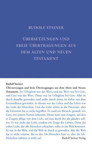 Rudolf Steiner: Übersetzungen und freie Übertragungen aus dem Alten und Neuen Testament