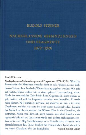 Rudolf Steiner: Nachgelassene Abhandlungen und Fragmente 1879 - 1924