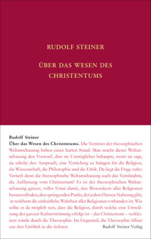 Rudolf Steiner: Über das Wesen des Christentums