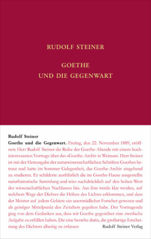 Rudolf Steiner: Goethe und die Gegenwart