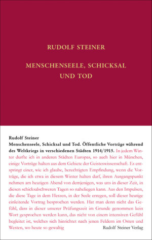 Rudolf Steiner: Menschenseele, Schicksal und Tod