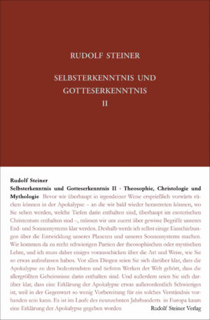 Rudolf Steiner: Selbsterkenntnis und Gotteserkenntnis II