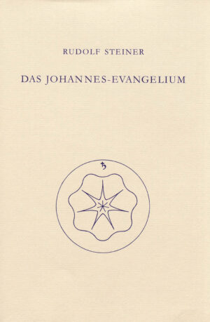Rudolf Steiner: Das Johannes-Evangelium