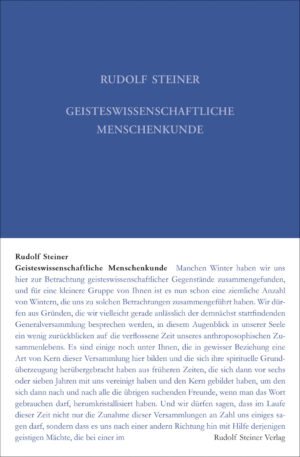 Rudolf Steiner: Geisteswissenschaftliche Menschenkunde