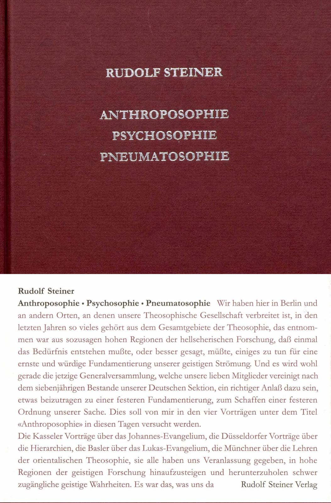 Rudolf Steiner: Anthroposophie - Psychosophie - Pneumatosophie