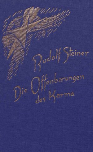 Rudolf Steiner: Die Offenbarungen des Karma