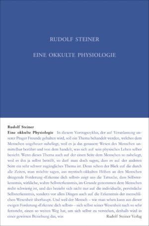 Rudolf Steiner: Eine okkulte Physiologie
