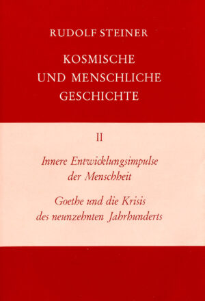 Rudolf Steiner: Innere Entwicklungsimpulse der Menschheit