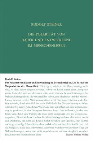 Rudolf Steiner: Die Polarität von Dauer und Entwicklung im Menschenleben