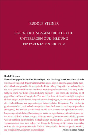Rudolf Steiner: Entwicklungsgeschichtliche Unterlagen zur Bildung eines sozialen Urteils