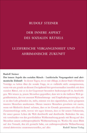 Rudolf Steiner: Der innere Aspekt des sozialen Rätsels