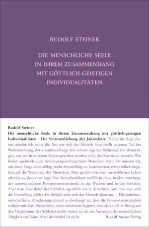 Rudolf Steiner: Die menschliche Seele in ihrem Zusammenhang mit göttlich-geistigen Individualitäten