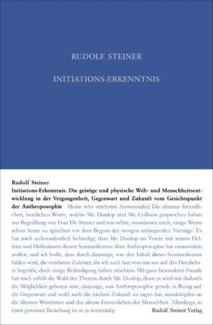Rudolf Steiner: Initiations-Erkenntnis