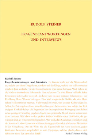 Rudolf Steiner: Fragenbeantwortungen und Interviews