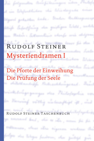 Rudolf Steiner: Mysteriendramen I