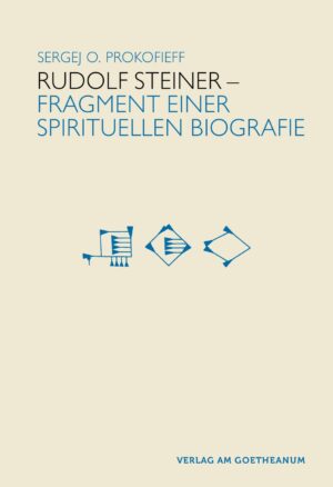 Sergej O. Prokofieff: Rudolf Steiner –, 978-3-7235-1651-5