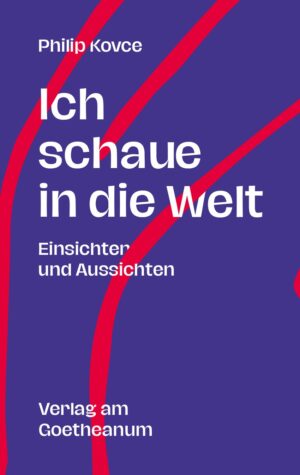 Philip Kovce: Ich schaue in die Welt, 978-3-7235-1653-9