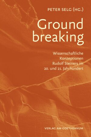 Verlag am Goetheanum-Peter Selg-Groundbreaking 978-3-7235-1863-2